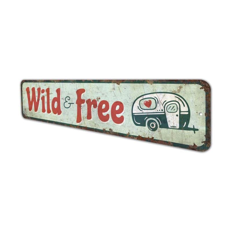 Wild-And-Free-Sign-Premium-Quality-Rustic-Metal-Sign-4