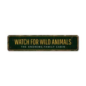 Wild-Animal-Watching-Premium-Quality-Rustic-Metal-Sign-2