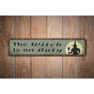 Witch-Is-On-Duty-Premium-Quality-Rustic-Metal-Sign-Images