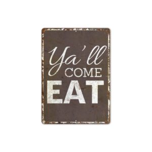 Yall-Come-Eat-Premium-Quality-Rustic-Metal-Sign-2