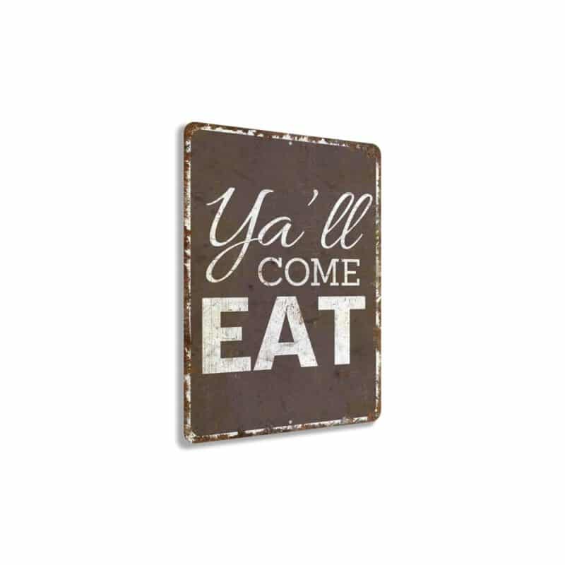 Yall-Come-Eat-Premium-Quality-Rustic-Metal-Sign-3