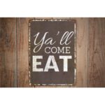 Yall-Come-Eat-Premium-Quality-Rustic-Metal-Sign-Images