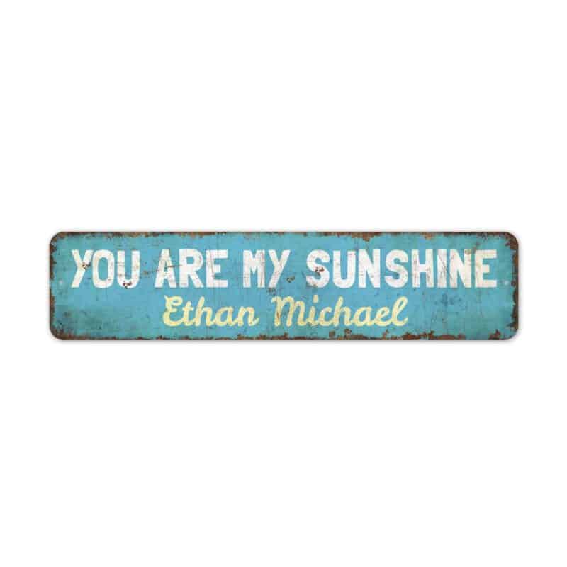 You-are-my-Sunshine-Premium-Quality-Rustic-Metal-Sign-3